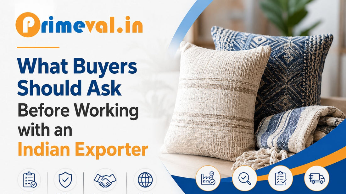 What Buyers Should Ask Before Working with an Indian Exporter