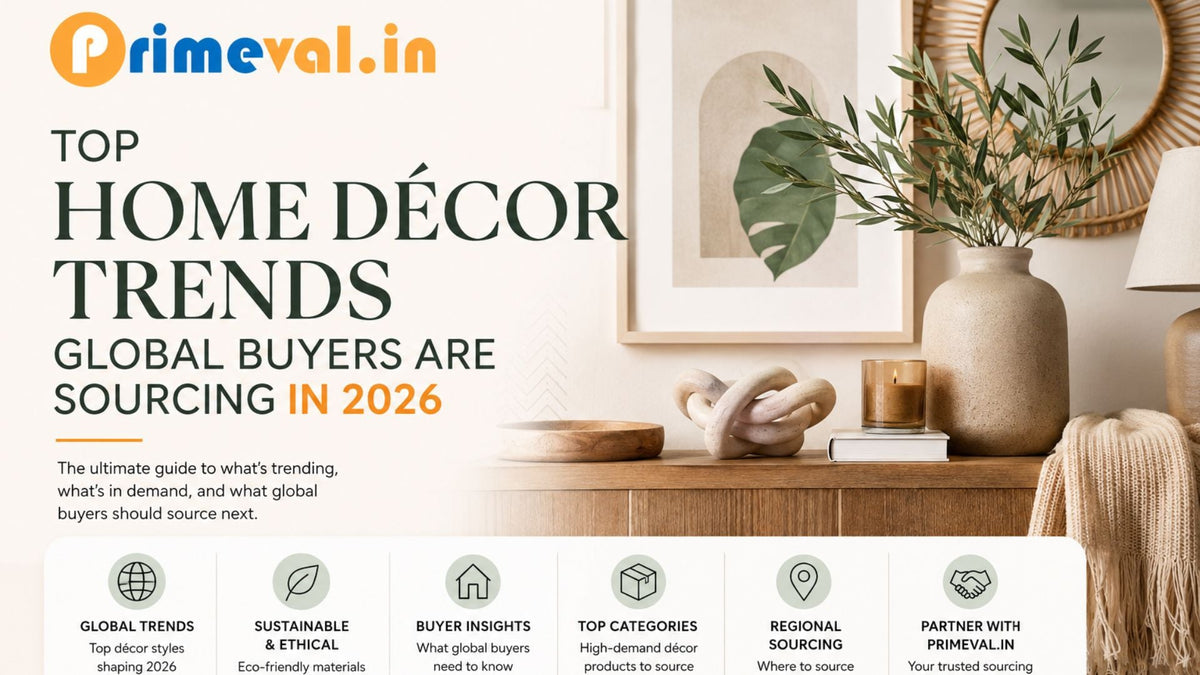 Top Home Décor Trends Global Buyers Are Sourcing in 2026